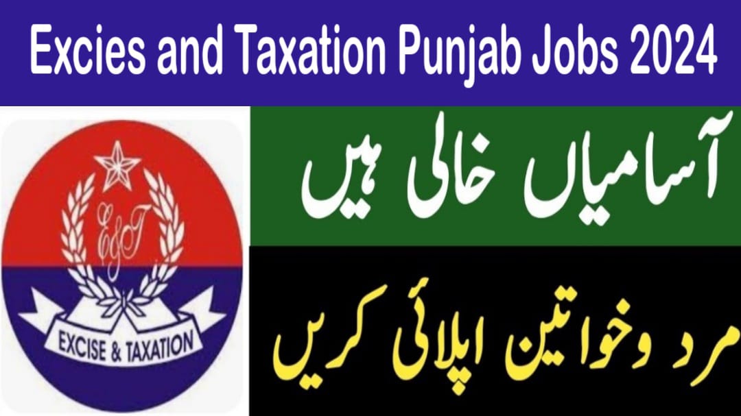 Excise And Taxation Jobs Online Apply 2024 Punjab