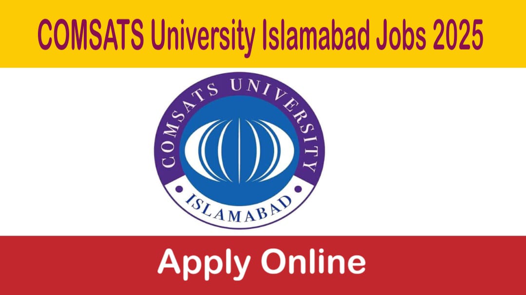 COMSATS University Islamabad Jobs 2025