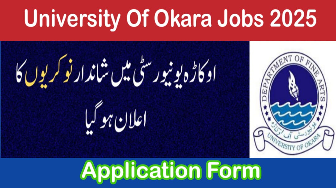 University of Okara Jobs 2025 in Pakistan - Apply Online