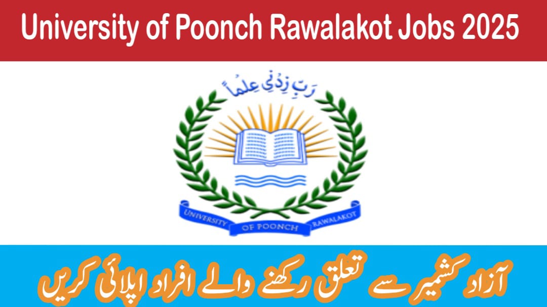 University of Poonch Rawalakot Jobs 2025 - Latest Advertisement