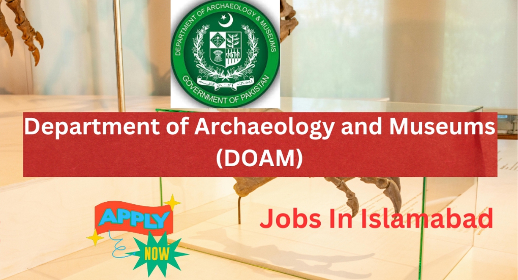 Department Of Archaeology & Museums Islamabad Jobs 2025