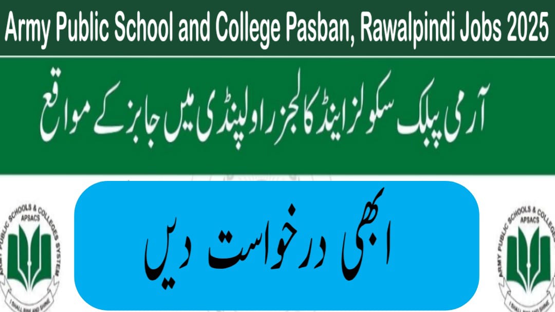 Army Public School and College Pasban, Rawalpindi Jobs 2025