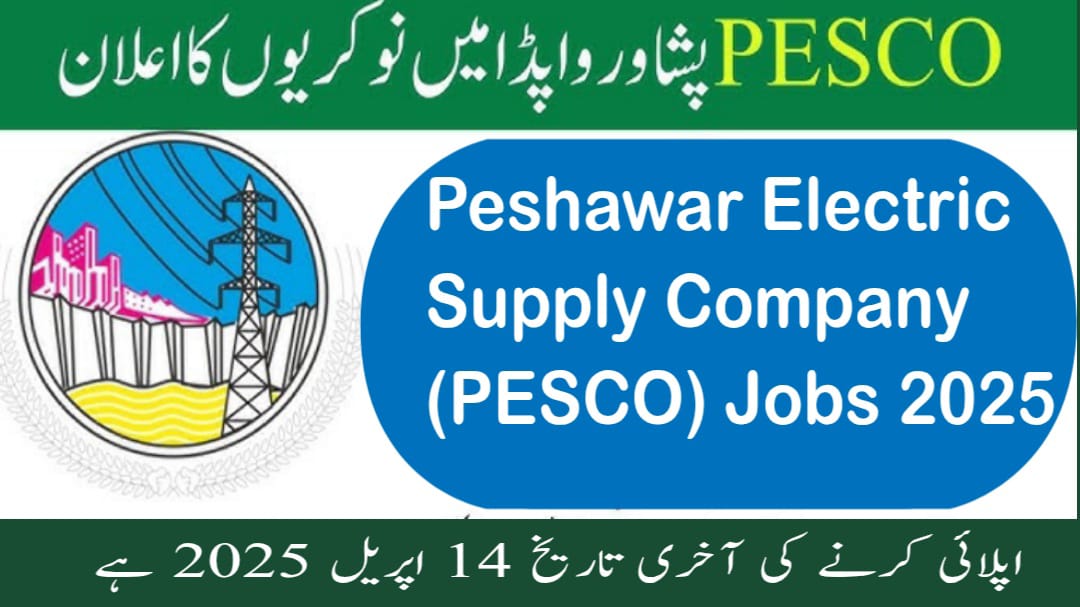 Peshawar Electric Supply Company (PESCO) Jobs 2025